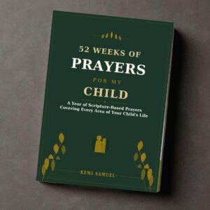 52 weeks of prayers for my child